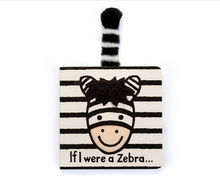 Load image into Gallery viewer, If I were a Zebra Board Book
